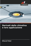 Derivati della chinolina e loro applicazione