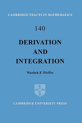 Derivation and Integration - Pfeffer, Washek F.