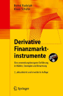 Derivative Finanzmarktinstrumente: Eine Anwendungsbezogene Einfuhrung in Markte, Strategien Und Bewertung - Rudolph, Bernd, and Sch?fer, Klaus