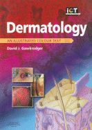 Dermatology: An Illustrated Colour Text - Gawkrodger, David