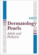 Dermatology Pearls - Sahn, Eleanor E