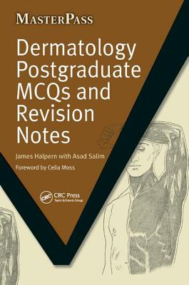 Dermatology Postgraduate MCQs and Revision Notes - Halpern, James