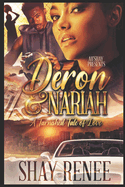 Deron & Nariah: A Tarnished Tale of Love