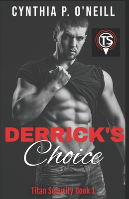 Derrick's Choice - O'Neill, Cynthia P