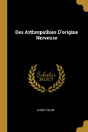 Des Arthropathies D'Origine Nerveuse