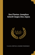 Des Flavius Josephus Schrift Gegen Den Aipon