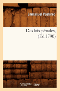 Des Loix P?nales, (?d.1790)