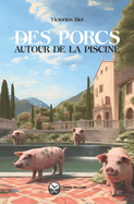 Des porcs autour de la piscine