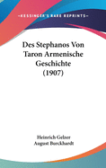 Des Stephanos Von Taron Armenische Geschichte (1907)