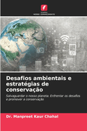 Desafios ambientais e estrat?gias de conserva??o