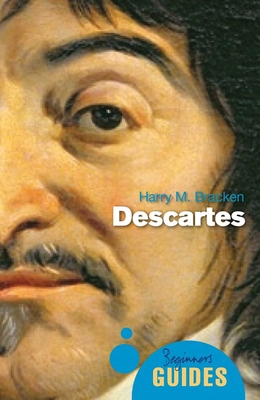 Descartes: A Beginner's Guide - Bracken, Harry M