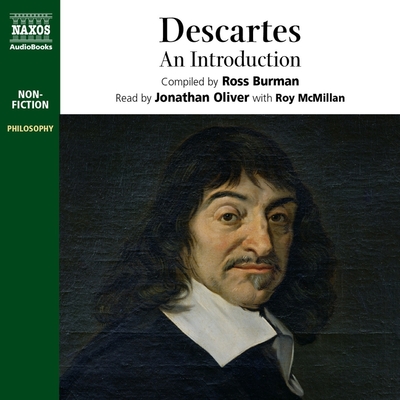 Descartes - An Introduction: An Introduction - Burman, Ross, and Oliver, Jonathan (Read by), and McMillan, Roy (Read by)