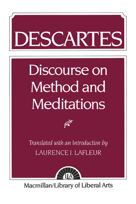 Descartes: Discourse On Method and the Meditations - Lafleur, Laurence