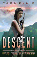 Descent: Book Three of the Forgotten Origins Trilogy