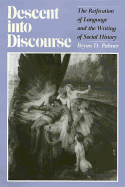 Descent Into Discourse: The Reification of Language and the Writing of Social History