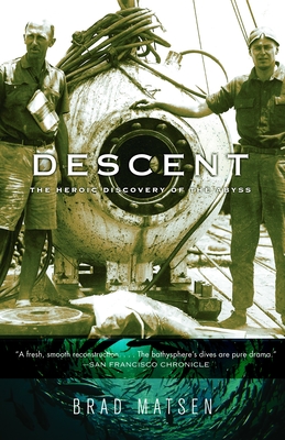 Descent: The Heroic Discovery of the Abyss - Matsen, Brad