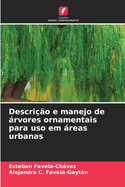 Descrio e manejo de rvores ornamentais para uso em reas urbanas