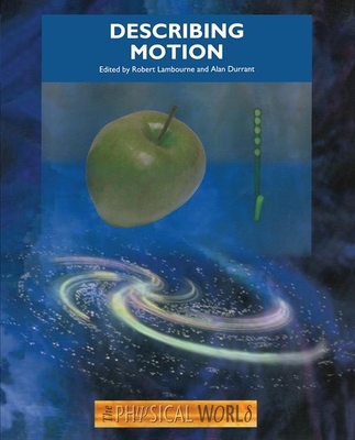 Describing Motion: The Physical World - Lambourne, Robert