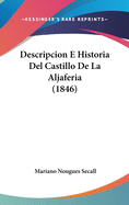 Descripcion E Historia del Castillo de La Aljaferia (1846)