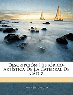 Descripcion Historico-Artistica de La Catedral de Cadiz
