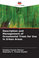 Description and Management of Ornamental Trees for Use in Urban Areas