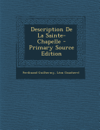 Description de La Sainte-Chapelle - Guilhermy, Ferdinand, and Gaucherel, L?on