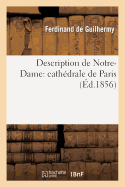 Description de Notre-Dame: Cathdrale de Paris