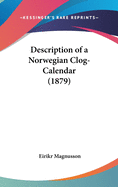 Description of a Norwegian Clog-Calendar (1879)