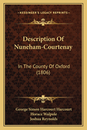 Description of Nuneham-Courtenay: In the County of Oxford (1806)