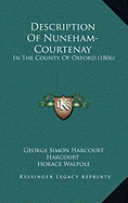 Description Of Nuneham-Courtenay: In The County Of Oxford (1806)