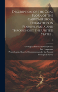Description of the Coal Flora of the Carboniferous Formation in Pennsylvania and Throughout the United States, Vol. 1: 1. Cellular Cryptogamous Plants, Fungi, Thalassophytes; 2. Vascular Cryptogamous Plants, Calamari, Filicace (Ferns)