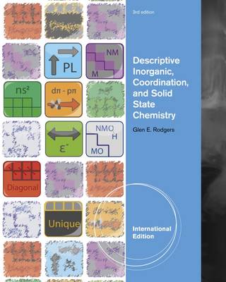 Descriptive Inorganic, Coordination, and Solid-State Chemistry, Third Edition