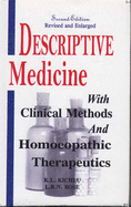 Descriptive Medicine with Clinical Methods and Homeopathic Therapeutics