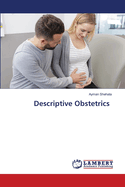 Descriptive Obstetrics