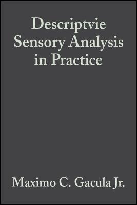 Descriptvie Sensory Analysis in Practice - Gacula, Maximo C