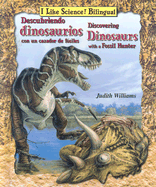 Descubriendo Dinosaurios Con Un Cazador de Fsiles / Discovering Dinosaurs with a Fossil Hunter - Williams, Judith