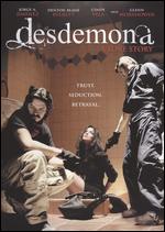 Desdemona: A Love Story - Phillip Guzman