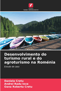 Desenvolvimento do turismo rural e do agroturismo na Rom?nia