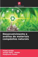 Desenvolvimento e anlise de materiais comp?sitos naturais