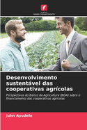 Desenvolvimento sustentvel das cooperativas agrcolas