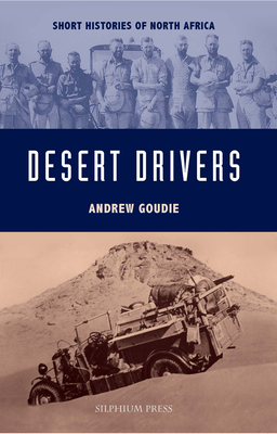 Desert Drivers - Goudie, Andrew