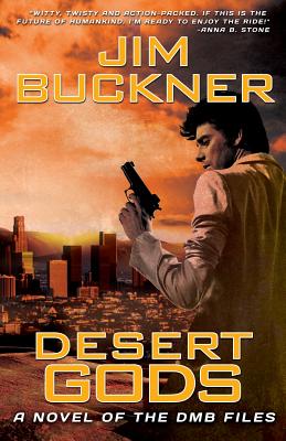 Desert Gods - Buckner, Jim, and Brown, David Mark