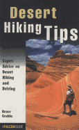 Desert Hiking Tips: Expert Advice on Desert Hiking and Driving
