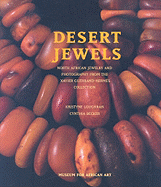 Desert Jewels: North African Jewelry and Photography from the Xavier Guerrand-Herms Collection