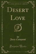 Desert Love (Classic Reprint)