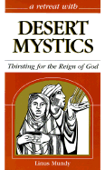 Desert Mystics: Thirsting for the Reign of God