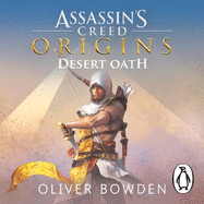 Desert Oath: The Official Prequel to Assassin's Creed Origins