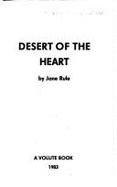 Desert of the Heart - Rule, Jane