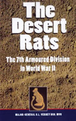 Desert Rats: The 7th Armoured Division in World War II by Maj-Gen ...