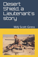 Desert Shield, a Lieutenant's story: Get out of my face or I will rip out your eyeballs and skull-fuck you.